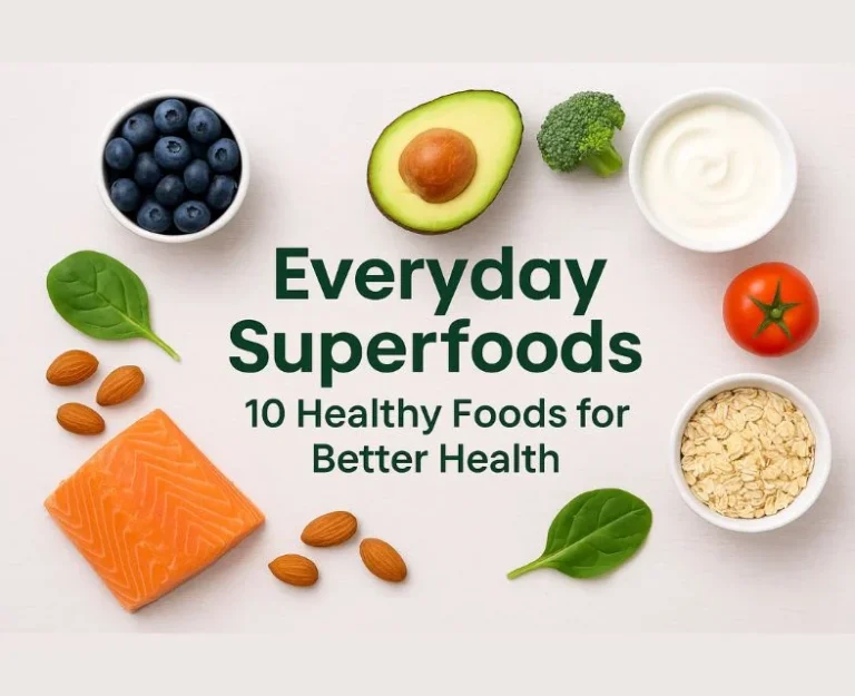 10 Healthy Superfoods for Everyday Wellness